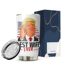 Load image into Gallery viewer, Best Wife Ever Gifts - Great Wife Tumbler - Funny Gift For Wife - Birthday, Christmas, Valentine, Anniversary Tumbler Gifts for Wife