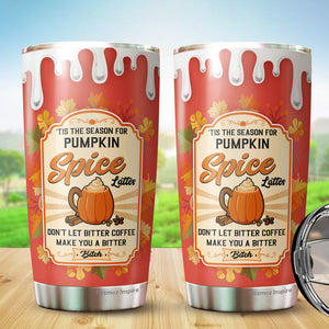 The Season for Pumpkin Spice Tumbler 20Oz - Pumpkin Halloween Tumbler 20Oz Pack 1 - Stainless Steel Travel Tumbler - Halloween Cup Gift for Men, Women, Friends