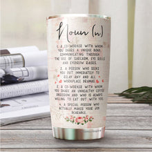 Load image into Gallery viewer, Work Bestie Tumbler - Work Bestie Definition Tumbler - Work Bestie Tumbler For Women - Gift For Colleagues, Coworker, Friends - Gift For Best Friend