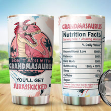 Load image into Gallery viewer, Grandma Gifts - Mothers Day Gifts For Grandma - Don't Mess With Grandmasaurus You'll Get Jurasskicked Mug For Grandmother on Christmas, Birthday - 20 Oz Tumbler Gift For Grammy From Grandchildren