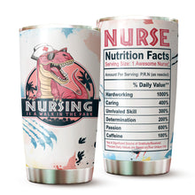 Load image into Gallery viewer, Nurse Gifts - Best Gifts For Nurse - Nursing Week Gifts - Nursing Is A Walk In The Park Mug Gift For Women - Nurse Nutrition Facts - Nurse Practitioner Gifts, Nurse Appreciation Tumbler Gifts 20Oz