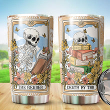 Load image into Gallery viewer, Nuken Book Lovers Gifts - The Reader Death by TBR - Accessories For Reading Lovers - The Tarrot Reader Tumbler 20oz