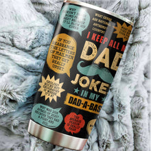 Load image into Gallery viewer, Gifts For Dad - Stainless Steel Tumbler 20oz For Men - Dad Joke Birthday Gifts for Dad From Daughter Son - Fathers Day Gift From Daughter Son Wife - Christmas Gifts For Dad Funny Dad Gifts