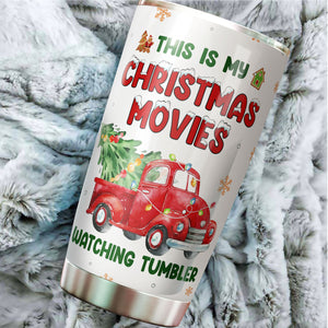 Christmas Gifts - Christmas Decorations - Christmas Movie Gift - Christmas Mugs for Men, Women - Gifts For Dad, Mom, Friends, Coworkers on Christmas - This is My Christmas Movies Watching Tumbler