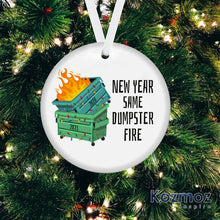 Load image into Gallery viewer, New Year Same Dumpster Fire Ornaments - Dumpster Fire Ornament - Christmas Ornaments Gifts - Christmas Tree Ornaments