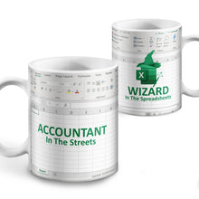 Load image into Gallery viewer, Accountant In The Street Wizard In The Spreadsheets - Accountant cup - Accountant funny mug - accounting  gift - cpa gifts - excel life -accounting graduation gifts - excel shortcut, na CPA,CFO, Coworkers, Men, Women Mug