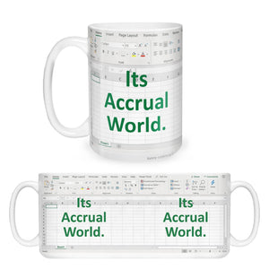 Its Accrual World Mug - Accountant cup - Accountant funny mug - accounting  gift - cpa gifts - excel life -accounting graduation gifts -  excel shortcut, na CPA,CFO, Coworkers, Men, Women Mug