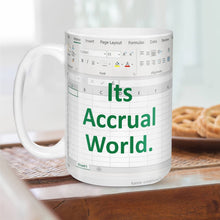 Load image into Gallery viewer, Its Accrual World Mug - Accountant cup - Accountant funny mug - accounting  gift - cpa gifts - excel life -accounting graduation gifts -  excel shortcut, na CPA,CFO, Coworkers, Men, Women Mug