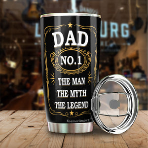 Dad The Man The Myth The Legend Tumbler - Number 1 Dad Tumbler - #1 Dad Tumbler -#1 Dad Nutrition Facts Tumbler - Birthday Gift For Father From Daughter, Son, Kids - Tumbler 20oz