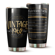 Load image into Gallery viewer, Kozmoz Inspire Vintage Aged to Perfection 1962 Nutrition Facts Tumbler of The Sixties - Happy 60 Birthday Party, Turning 60 Birthday, Sixty Birthday Tumbler 20 Oz - Milestone Birthday Gifts