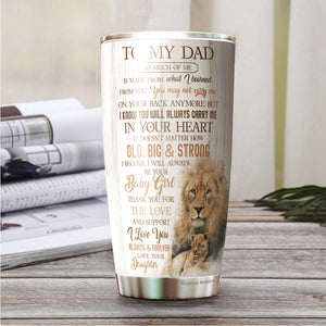 To My Dad Lion Tumbler - Dad Coffee Tumbler - Tumbler For Dad From Daughter - Birthday Gifts For Dad, Daddy, Father