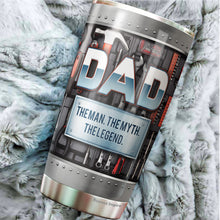 Load image into Gallery viewer, Dad The Man The Myth The Legend Tumbler - Dad Mechanic Tumbler - Tumbler For Dad From Son, Daughter, Kids - Birthday Gift For Dad, Daddy, Father