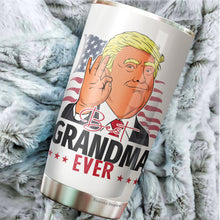 Load image into Gallery viewer, Best Grandma Ever Tumbler 20Oz - Great Grandma Trump Tumbler - Funny Trump Gift For Grandma - Birthday, Christmas, Mother's Day Tumbler Gifts for Grandma