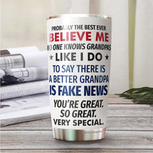 Load image into Gallery viewer, Best Grandpa Ever Tumbler 20Oz - Great Grandpa Trump Tumbler - Funny Trump Gift For Grandpa - Birthday, Christmas, Father's Day Tumbler Gifts for Grandpa