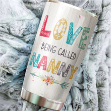 Load image into Gallery viewer, Nanny Gifts Love Being Called Nanny Tumbler 20oz Gift for grandma grandma birthday gifts gifts for grandma grandma gifts from grandchildren best grandma gifts