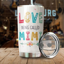 Load image into Gallery viewer, Mimi gifts Love Being Called Mimi Tumbler 20oz Gift for grandma grandma birthday gifts gifts for grandma grandma gifts from grandchildren best grandma gifts