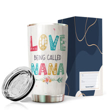 Load image into Gallery viewer, Nana Gift Love Being Called Nana Tumbler - Gift for grandma - grandma birthday gifts - gifts for grandma - grandma gifts from grandchildren - best grandma gifts