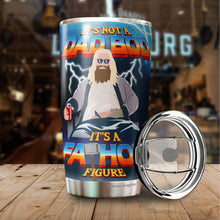 Load image into Gallery viewer, It&#39;s Not A Dad Bod It&#39;s A Fathor Figure 1 Pack Tumbler 20Oz - Father&#39;s Day Tumbler 20Oz – Funny Gift For Father From Daughter, Son