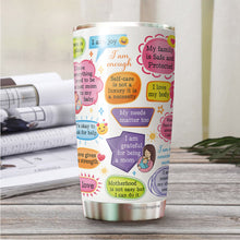 Load image into Gallery viewer, Mom Daily Affirmations Tumbler - Self Love Tumbler - Mom Tumbler - Birthday Gifts For Mom From Daughter, Son, Kids - Gift for Mom on Mother&#39;s Day, Christmas, Birthday - Tumbler 20oz