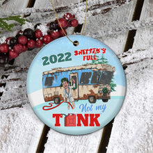 Load image into Gallery viewer, Christmas Decorations Indoor Home Decor - 2022 Full Not My Tank Xmas Tree Ornaments - Funny Hanging Decor Merry Xmas Tree - Circle Ceramic Ornament