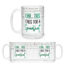 Load image into Gallery viewer, Ohh.. This Call For A Spreadsheet - Accountant cup - Accountant funny mug - accounting gift - cpa gifts - excel life - accounting graduation gifts -  excel shortcut, na CPA,CFO, Coworkers, Men, Women Mug 11oz 15oz