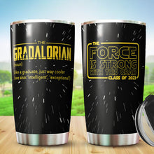 Load image into Gallery viewer, Graduation Decorations 20 Oz Tumbler- Perfect Gifts For Graduates - Graduation Gifts - Funny Graduation Travel Coffee Mug Gifts For Her, Him, Daughter, Son, Friends, Graduates - Congratulations Gifts For Women Men